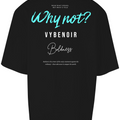 Why Not? - VybeNoir