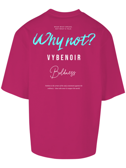 Why Not? - VybeNoir